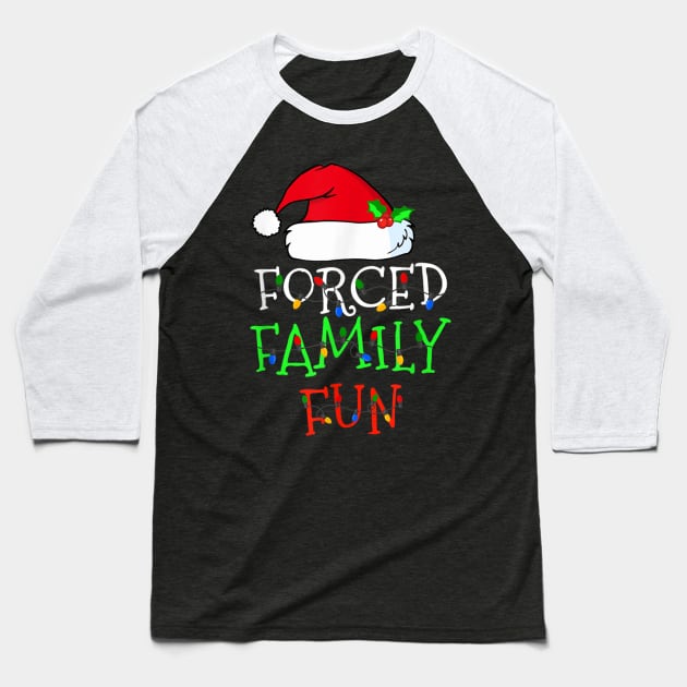 Forced Family Fun Sarcastic Christmas Pajama Family Funny Baseball T-Shirt by HBart